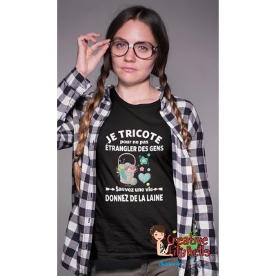 Je tricote pour ne pas étrangler des gens,  donnez de la laine ts4396