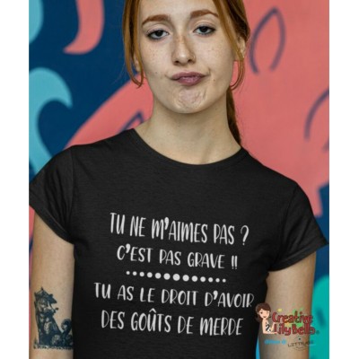 tu ne m'aimes pas ? tu as le droit d'avoir des...