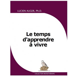 Le temps d'apprendre a vivre