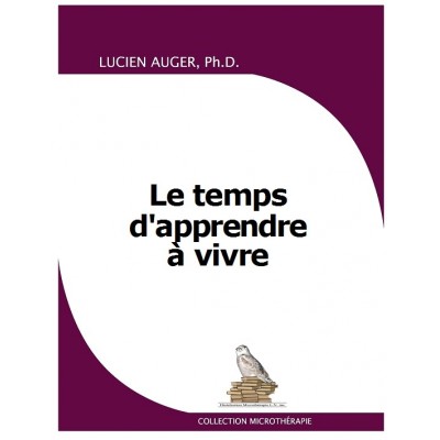 Le temps d'apprendre a vivre