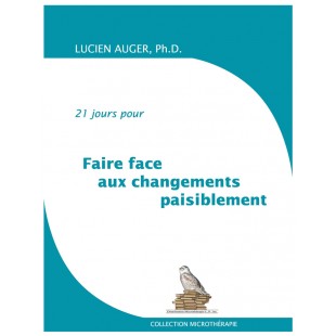 Faire face au changement plus paisiblement