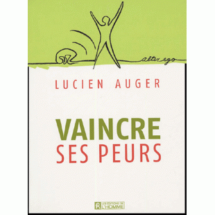 Vaincre ses peurs