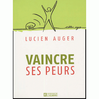 Vaincre ses peurs