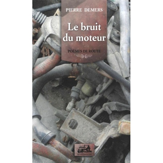 Le bruit du moteur