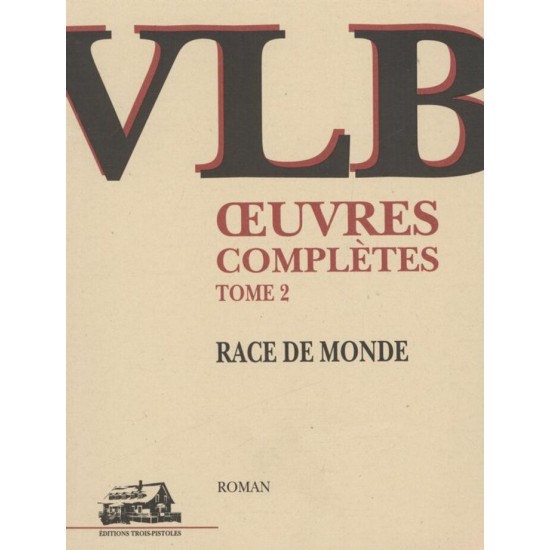 Race de monde - Œuvres complètes T. 02