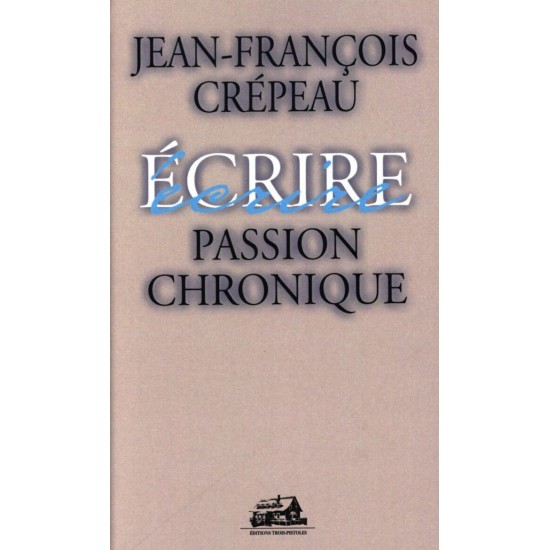 Écrire - Passion chronique