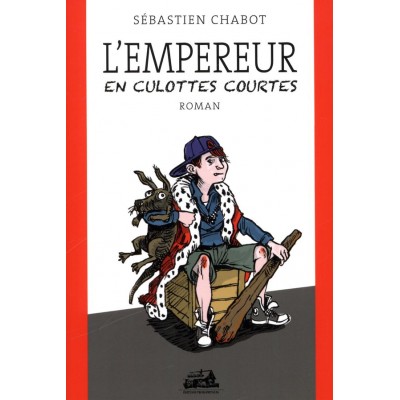 L’empereur en culottes courtes