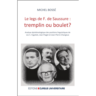 Le Legs de F. De Saussure : tremplin ou boulet?