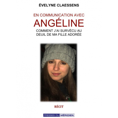 En communication avec Angéline : Comment j’ai...