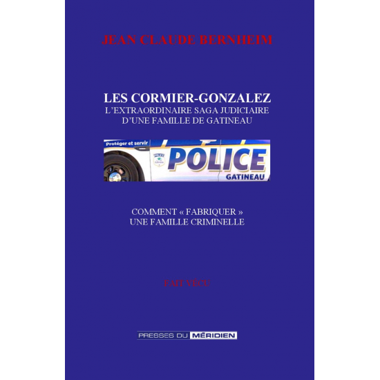 Les Cormier-Gonzalez L’extraordinaire saga...
