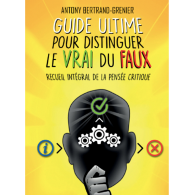 Guide ultime pour distinguer le vrai du faux