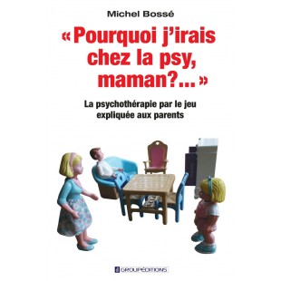 Pourquoi j'irais chez la psy, maman?...