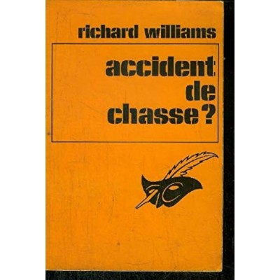 Accident de chasse? Richard Williams