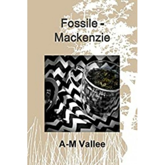 Fossile- Mackenzie Tome 1 A-M Vallée