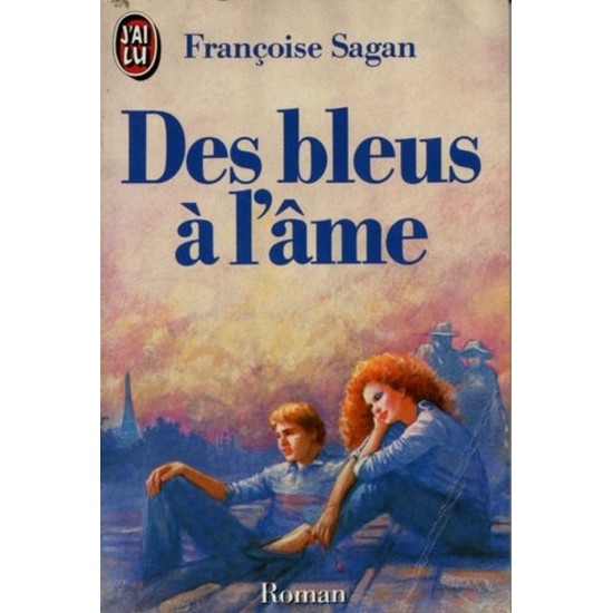 Des bleus à l'âme Françoise Sagan