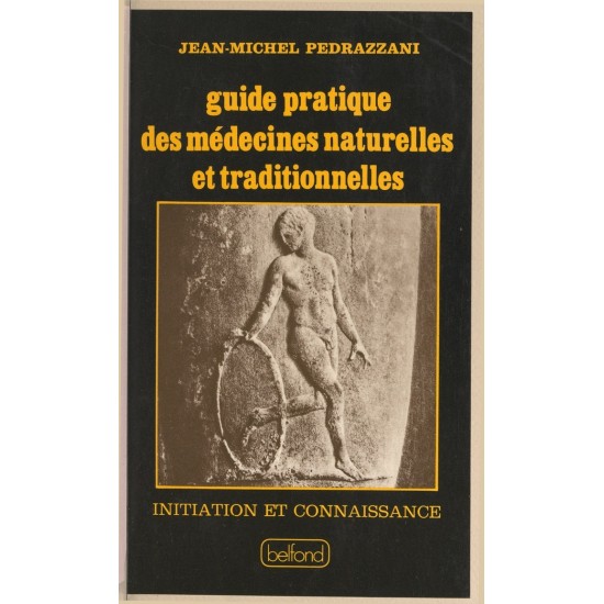 Guide pratique des médecines naturelles et...