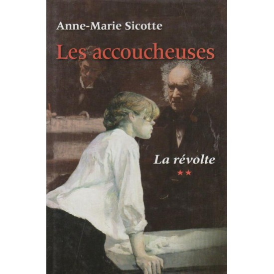 Les accoucheuses la révolte tome 2   Anne-Marie...