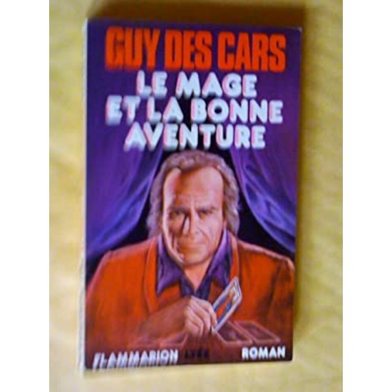 Le mage et la bonne aventure Guy des Cars