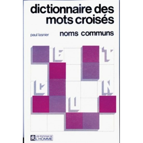 Dictionnaire des mots croisés Noms Communs  Paul...