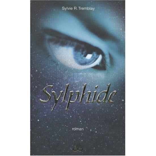 Sylphide et le livre de la vérité tome 1  Sylvie...