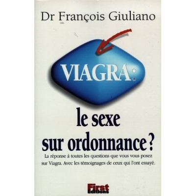 Viagra Le sexe sur ordonnances Dr François...
