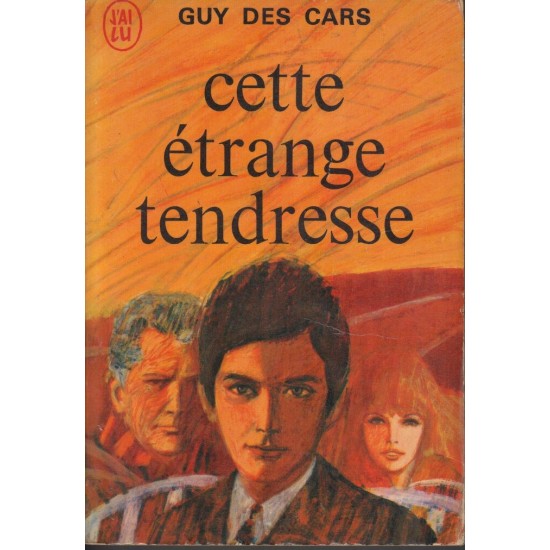 Cette étrange tendresse Guy Des Cars