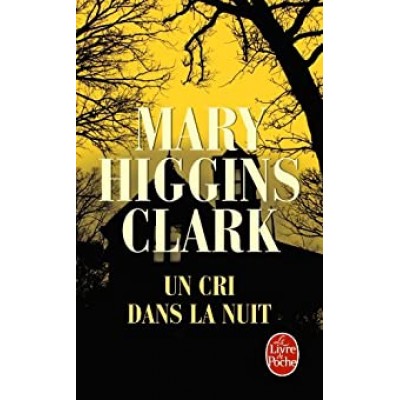 Un cri dans la nuit  Mary Higging Clark format...