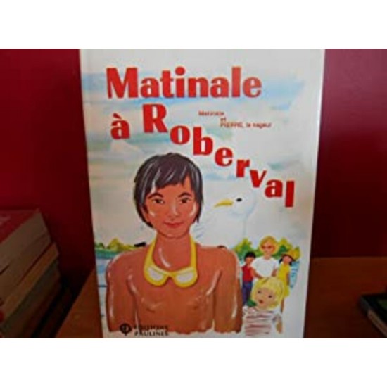 Matinale a Roberval Matinale et Pierre le nageur  Odette Bourdon