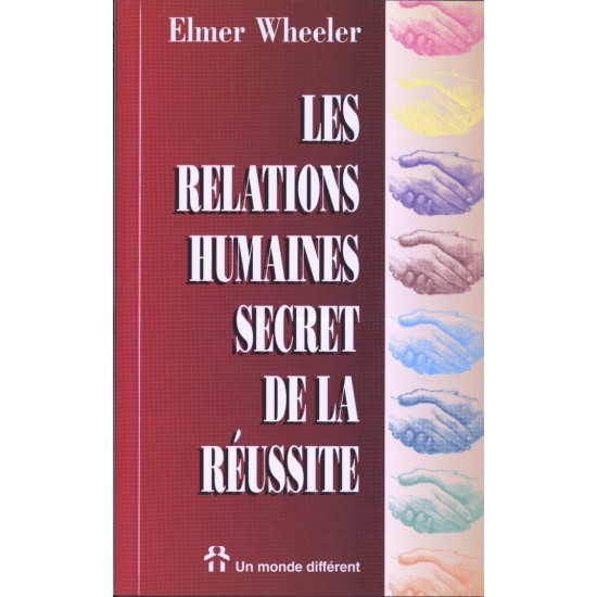 Les relations humaines secret de la réussite ...