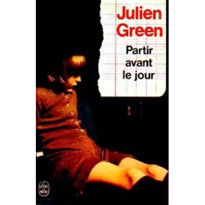 Partir avant le jour  Julien Green  