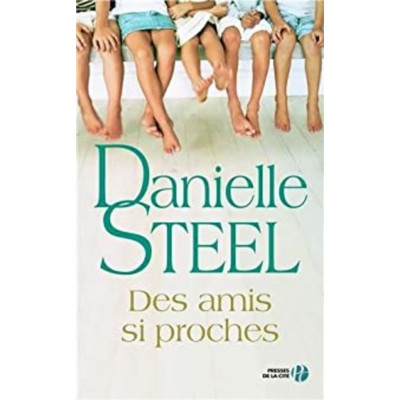Des amis si proches Danielle Steel