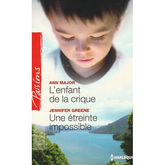 L'enfant de la crique Ann Major   Une étreinte impossible Jennifer Greene