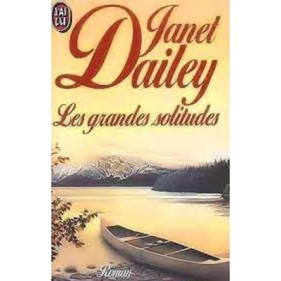 Les grandes solitudes Janet Dailey format poche