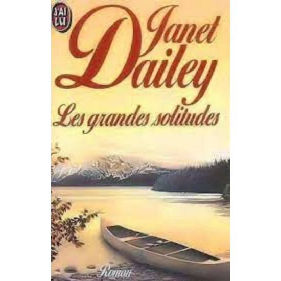 Les grandes solitudes Janet Dailey format poche