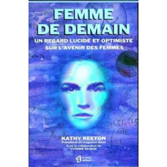 Femme de demain Un regard lucide et optimiste sur...