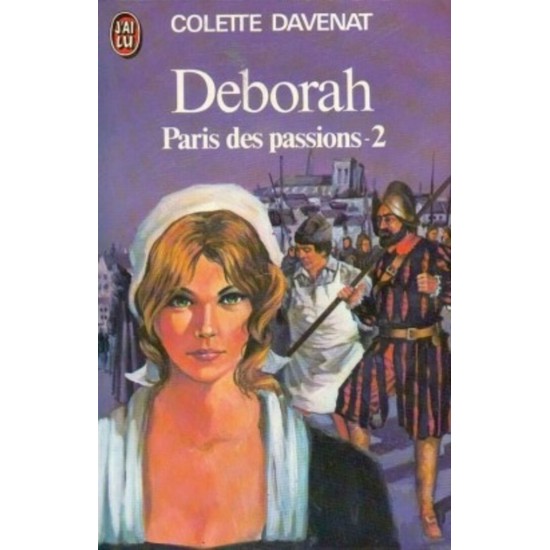 Déborah Paris des Passions tome 2 Colette Davenat