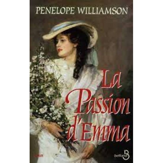 La passion d'Emma Penelope Williamson