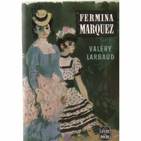 Fermina Marquez  Valéry Larbaud