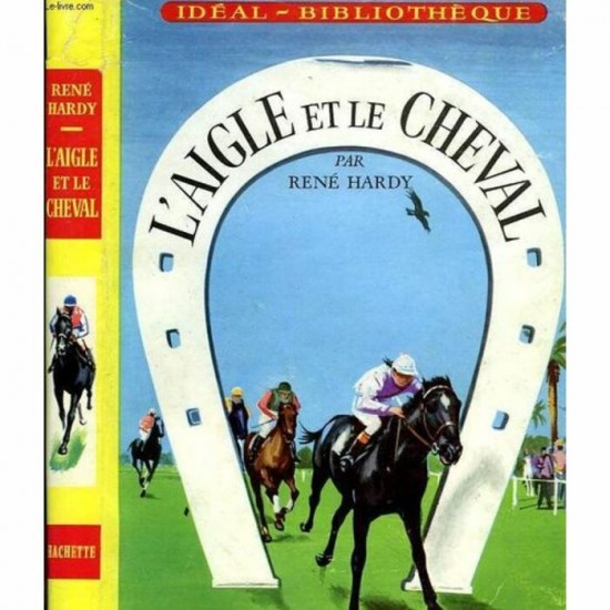 L'aigle et le cheval René Hardy  