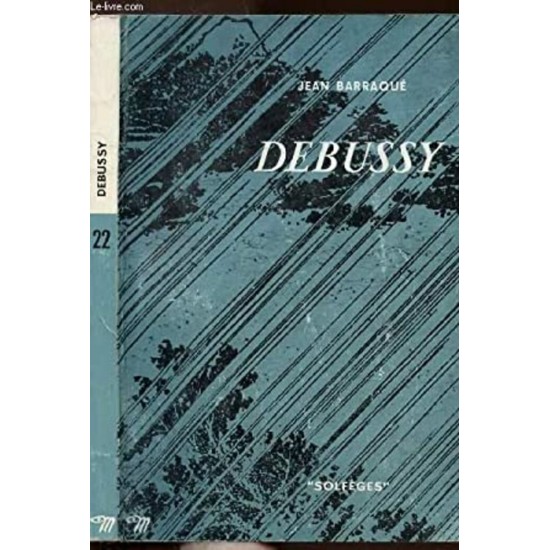 Debussy  Jean Barraqué