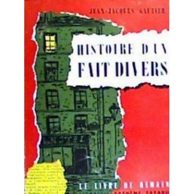 Histoire d'un fait divers J J Gautier