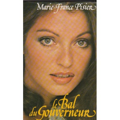 Le bal du gouverneur  Marie-France Pisier