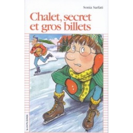 Chalet secret et gros billets   Sonia Sarfati