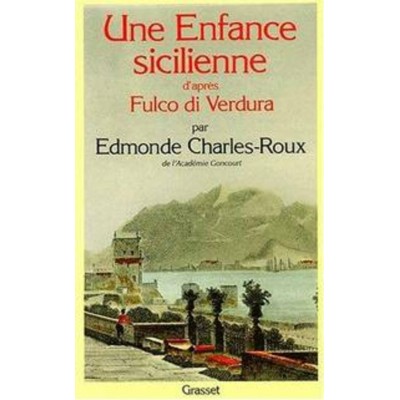 Une enfance silicienne  Edmonde Charles-Roux...