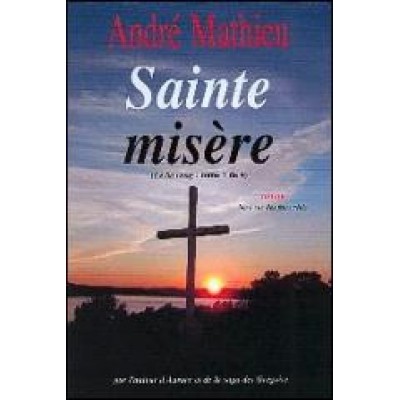Le 5e rang Sainte Misère tome 1 André Mathieu
