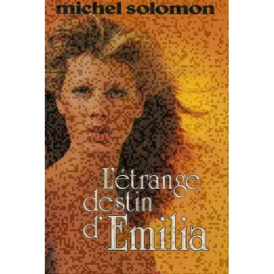 L'étrange destin d'Emilia Michel Solomon