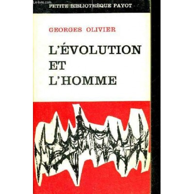 L'évolution de l'homme Georges Olivier