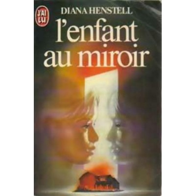 L'enfant au miroir Diana Henstell