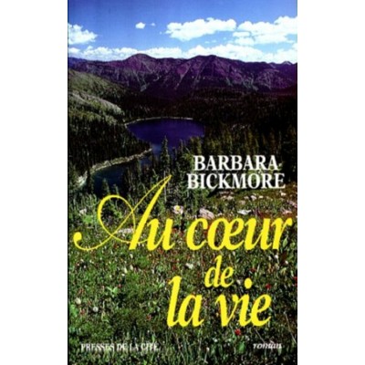 Au cœur de la vie  Barbara Bickmore