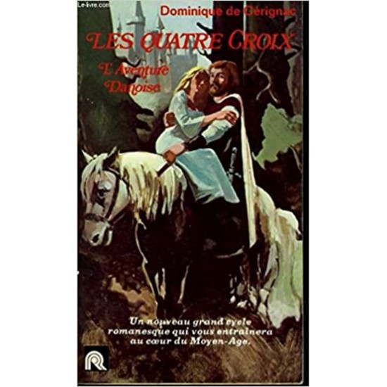  Les quatre croix L'aventure Danoise Dominique de Cérignac